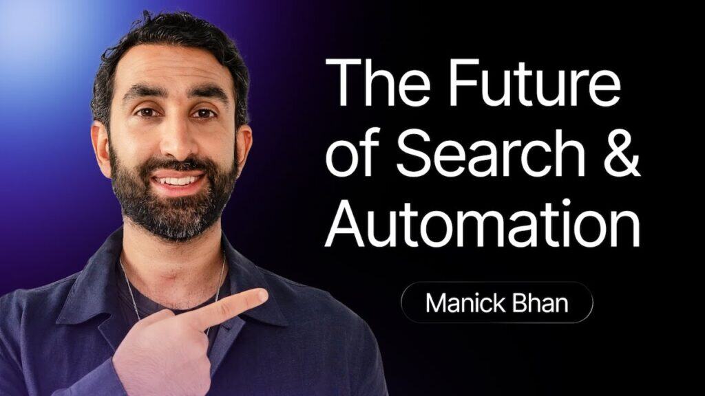 Manick Bhan discussing the future of search and automation technologies.